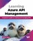 Learning Azure API Management