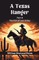 A Texas Ranger Part II The Girl Of Lost Valley