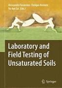Laboratory and Field Testing of Unsaturated Soils