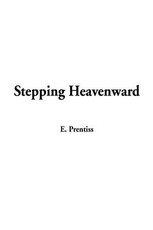 Stepping Heavenward