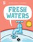 Fresh Waters