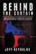 Behind the Curtain: Inside the Network of Progressive Billionaires and Their Campaign to Undermine Democracy