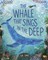The Whale That Sings in the Deep