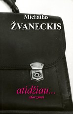 Atidžiau... Aforizmai