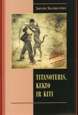 Titanoteris, Kekto ir kiti