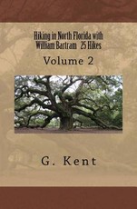 Hiking in North Florida with William Bartram 25 Hikes