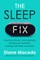 The Sleep Fix