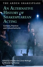 An Alternative History of Shakespearean Acting
