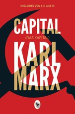 Capital (Das Capital): Includes Vol.1,2,3 - Classics