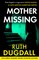 Mother Missing