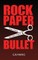 Rock Paper Scissors Bullet