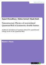 Nanostructure Physics of non-isolated Quantum Well of symmetric double barrier