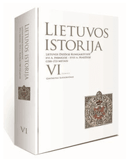 Lietuvos istorija (VI tomas). Lietuvos Didžioji Kunigaikštystė XVI a. pabaigoje – XVIII a. pradžioje (1588-1733)