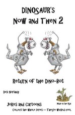 Dinosaur's Now and Then 2