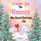 Noelle, H: Twinkle-Joy The Unicorn Who Saved Christmas