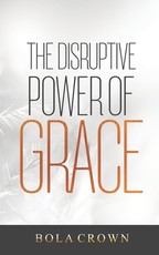 The Disruptive Power Grace