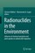 Radionuclides in the Environment