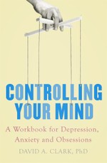 Clark, D: Controlling Your Mind