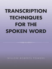 Transcription Techniques for the Spoken Word