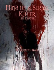 Mind of a Serial Killer: The Carver