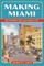 Making Miami
