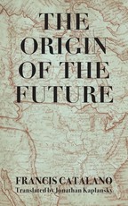 The Origin of the Future