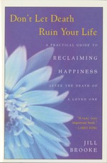Don't Let Death Ruin Your Life