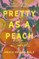 Pretty as a Peach