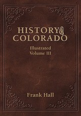 History of the State of Colorado - Vol. III