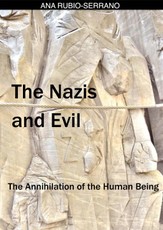 Rubio-Serrano, A: Nazis and Evil: The Annihilation of the Hu