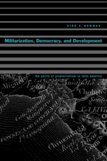 Militarization, Democracy, and Development