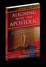 Aligning With The Apostolic, Volume 3