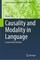 Causality and Modality in Language