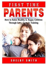 First Time Parents