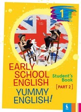 Early School English 1: Yummy English! Student's Book 2