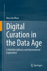 Digital Curation in the Data Age