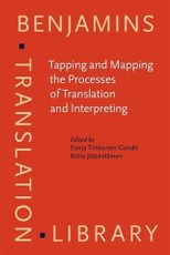 Tapping and Mapping the Processes of Translation and Interpreting