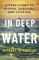 In Deep Water