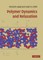 Polymer Dynamics and Relaxation