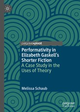 Performativity in Elizabeth Gaskell's Shorter Fiction