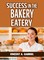 Success In the Bakery Eatery