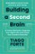 Building a Second Brain