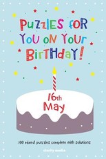 Puzzles for you on your Birthday - 16th May