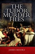 Tudor Murder Files