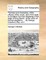 The Lives and Characters, of the Officers of the Crown, and of the State in Scotland, from the Beginning of the Reign of King David I. to the Union of the Two Kingdoms. ... by George Crawfurd, Esq; Vol.I.