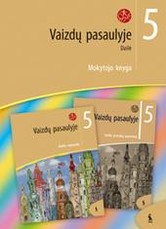 Vaizdų pasaulyje. Dailė 5 klasei. Mokytojo knyga (ŠOK) Vaizdų pasaulyje. Dailė 5 klasei. Mokytojo knyga (ŠOK)