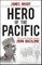 Hero of the Pacific