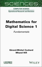 Mathematics for Digital Science, Volume 1