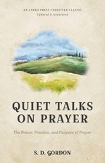 Quiet Talks on Prayer