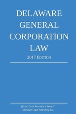 Delaware General Corporation Law; 2017 Edition